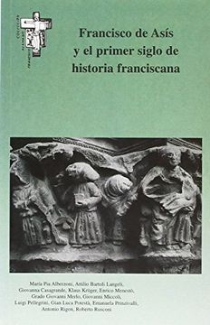 portada Francisco de Asís y el Primer Siglo de Historia Franciscana (Hermano Francisco)
