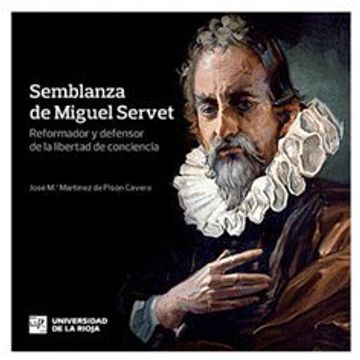 portada Semblanza de Miguel Servet: Reformador y Defensor de la Libertad de Conciencia