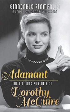 portada Adamant: The Life and Pursuits of Dorothy Mcguire (Hardback) (en Inglés)