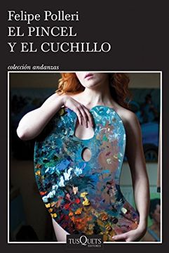 portada El Pincel y el Cuchillo (Spanish Edition)