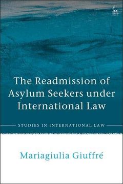 portada Readmission of Asylum Seekers (Studies in International Law) (en Inglés)