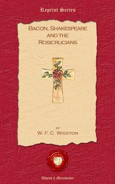 portada Bacon, Shakespeare and the Rosicrucians (en Inglés)