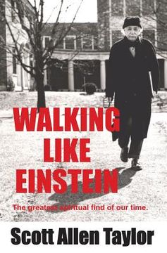 portada Walking Like Einstein: The Greatest Spiritual Find of Our Time. (en Inglés)