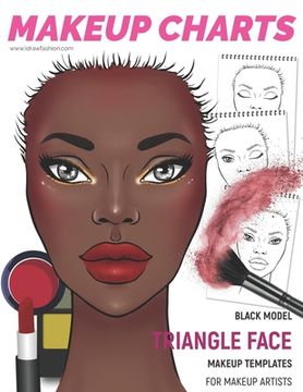 portada Makeup Charts - Face Charts for Makeup Artists: Black Model - TRIANGLE face shape (en Inglés)
