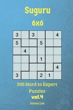 portada Suguru Puzzles - 200 Hard to Expert 6x6 vol.4 (in English)
