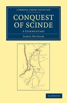 portada Conquest of Scinde (Cambridge Library Collection - Naval and Military History) (en Inglés)