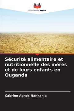 portada Sécurité alimentaire et nutritionnelle des mères et de leurs enfants en Ouganda (en Francés)