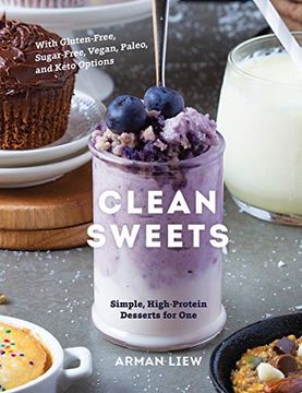 portada Clean Sweets: Simple, High-Protein Desserts for one (in English)