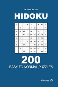 portada Hidoku - 200 Easy to Normal Puzzles 9x9 (Volume 5) (in English)