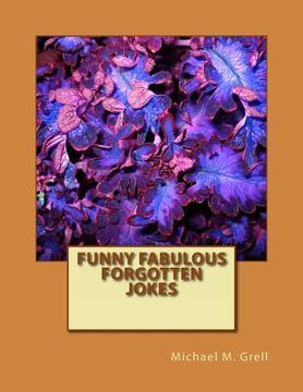 portada Funny Fabulous Forgotten Jokes: Funny Fabulous Forgotten Jokes (in English)