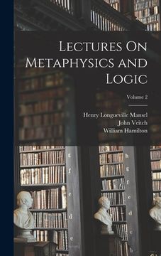 portada Lectures On Metaphysics and Logic; Volume 2 (en Inglés)
