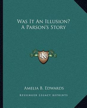 portada was it an illusion? a parson's story (en Inglés)