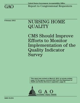 portada Nursing Home Quality: CMS Should Improve Efforts to Monitor Implementation of the Quality Indicator Survey