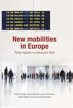 portada New Mobilities in Europe: Polish Migration to Ireland Post-2004 (en Inglés)