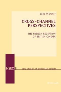 portada Cross-Channel Perspectives: The French Reception of British Cinema (en Inglés)