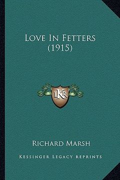 portada love in fetters (1915) (en Inglés)