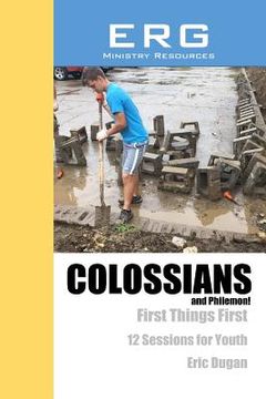 portada Colossians & Philemon: First Things First; (en Inglés)