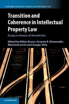 portada Transition and Coherence in Intellectual Property Law: Essays in Honour of Annette kur (Cambridge Intellectual Property and Information Law, Series Number 55) (en Inglés)