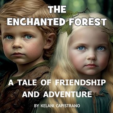 portada The Enchanted Forest, A Tale of Friendship and Adventure (en Inglés)