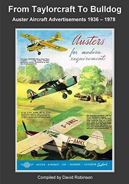 portada From Taylorcraft to Bulldog - Auster Aircraft Advertisements 1936 - 1978 (in English)