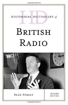 portada Historical Dictionary of British Radio (Historical Dictionaries of Literature and the Arts)