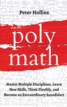 portada Polymath: Master Multiple Disciplines, Learn new Skills, Think Flexibly, and Become an Extraordinary Autodidact (in English)