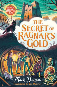 portada The Secret of Ragnar'S Gold: The After School Detective Club Book 2 (The After School Detective Club, 2) (en Inglés)