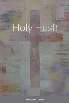 portada Holy Hush (en Inglés)