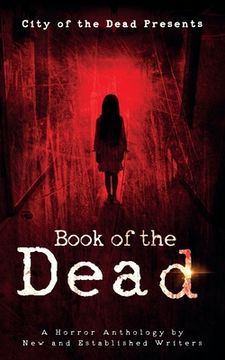portada Book Of The Dead: A Horror Anthology by New and Established Writers (en Inglés)