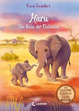 portada Das Geheime Leben der Tiere (Savanne, Band 2) - Maru - die Reise der Elefanten (en Alemán)