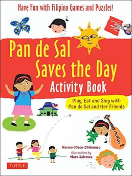 portada Pan de sal Saves the day Activity Book: Have fun With Filipino Games and Puzzles! Play, eat and Sing With pan de sal and her Friends (en Inglés)