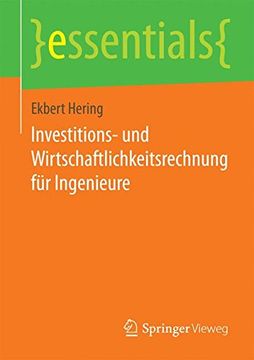 portada Investitions- und Wirtschaftlichkeitsrechnung für Ingenieure (essentials) (German Edition)