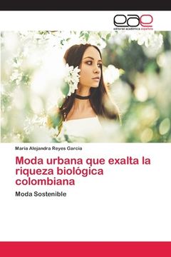 portada Moda urbana que exalta la riqueza biológica colombiana