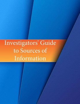 portada Investigators' Guide to Sources of Information (in English)