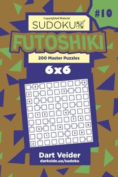 portada Sudoku Futoshiki - 200 Master Puzzles 6x6 (Volume 10)