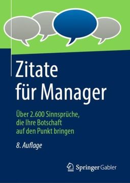 portada Zitate Fã¼R Manager: Ã ber 2. 600 Sinnsprã¼Che, die Ihre Botschaft auf den Punkt Bringen -Language: German (in German)