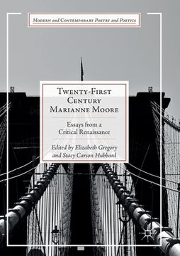 portada Twenty-First Century Marianne Moore: Essays from a Critical Renaissance 
