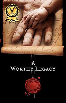 portada a worthy legacy (en Inglés)