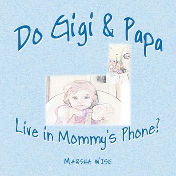 portada Do Gigi & Papa Live in Mommy's Phone? (en Inglés)