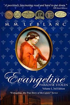 portada Evangeline: Paradise Stolen: Vol. I, 3rd Edition (1) (Evangeline, the True Story of the Cajuns) (in English)
