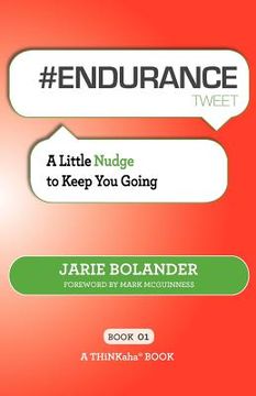 portada # endurance tweet book01: a little nudge to keep you going (en Inglés)