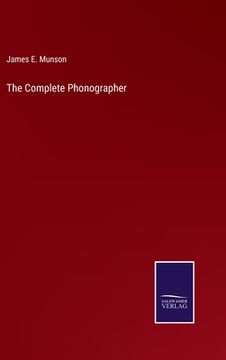 portada The Complete Phonographer (in English)