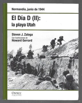 portada Dia d - el. Tomo ii: La Playa Utah. Normandia, Junio de 1944