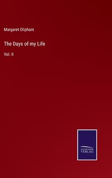 portada The Days of my Life: Vol. II (en Inglés)