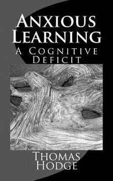 portada Anxious Learning: A Cognitive Deficit (en Inglés)