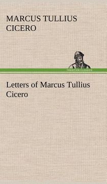 portada letters of marcus tullius cicero (en Inglés)