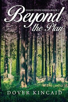portada Beyond the Plan: Shady Pines Series: Book 1 (in English)