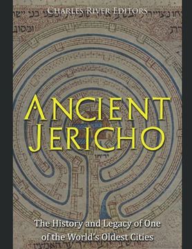 portada Ancient Jericho: The History and Legacy of One of the World's Oldest Cities