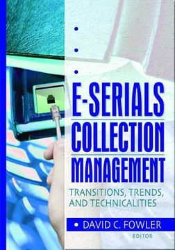 portada E-Serials Collection Management: Transitions, Trends, and Technicalities