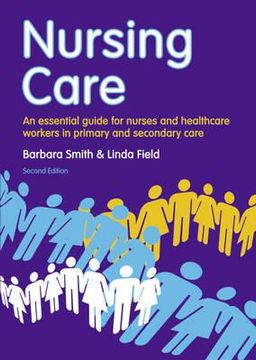 portada Nursing Care: An Essential Guide for Nurses and Healthcare Workers in Primary and Secondary Care (en Inglés)